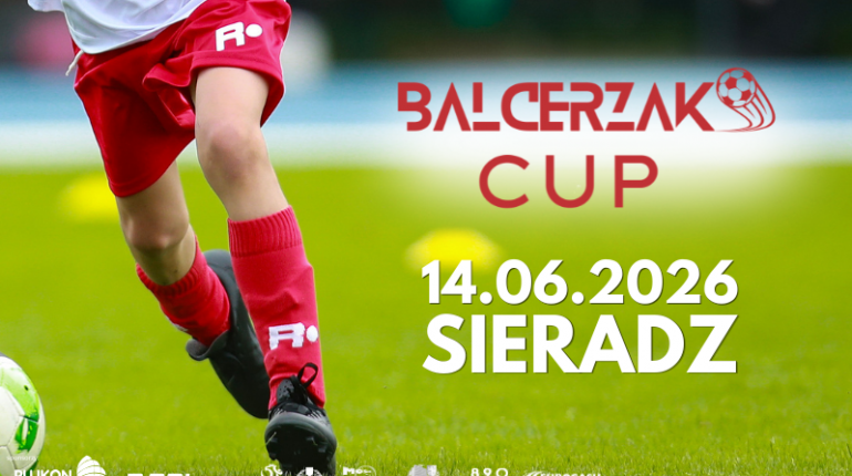 Balcerzak Cup 2026 coraz bliżej. Jubileuszowa edycja turnieju już 14 czerwca w Sieradzu