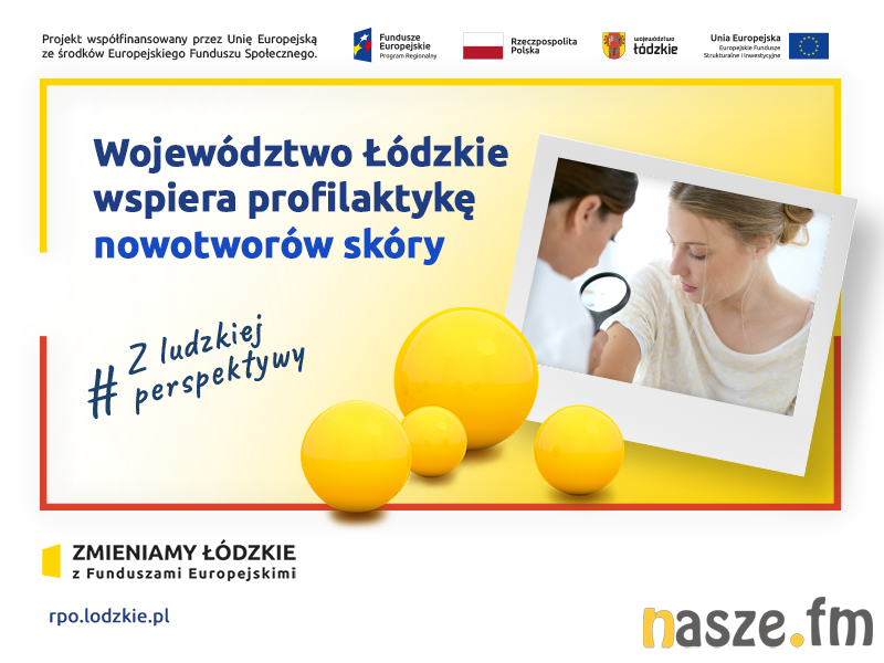 Województwo łódzkie Wspiera Profilaktykę Nowotworów Skóry Naszefm Regionalny Portal 1616